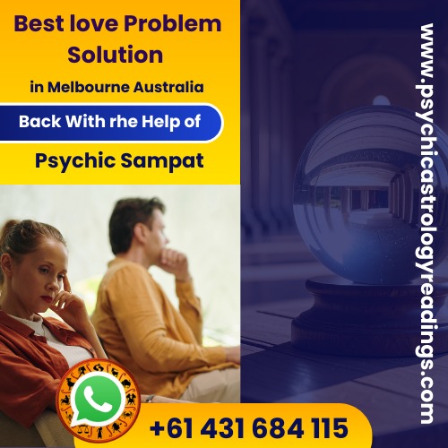Get The Best love Problem Solution in Melbourne Australia